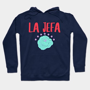 La jefa hispanic funny phrase Hoodie